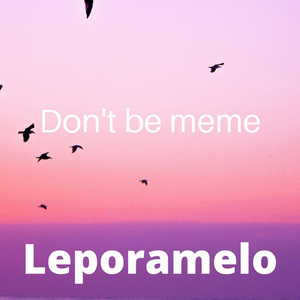 Don't be meme