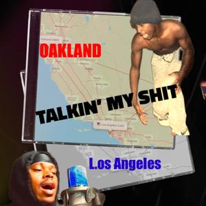 TALKIN MY SHIT (feat. J VVEST)