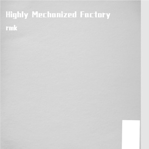 Highly Mechanized Factory
