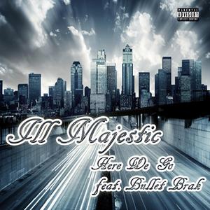 Here We Go (feat. Bullet Brak)