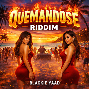 Quemandose Riddim