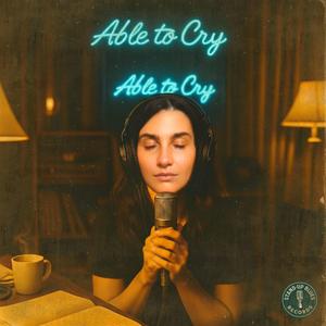 Able to Cry (Stand-Up Blues ES)