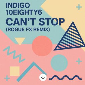 Can't Stop (Rogue FX Remix)