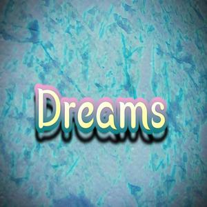 Dreams