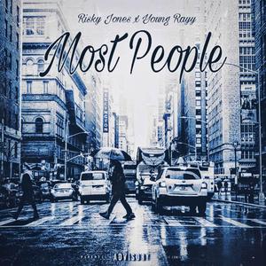 Most People (feat. Young Rayy)