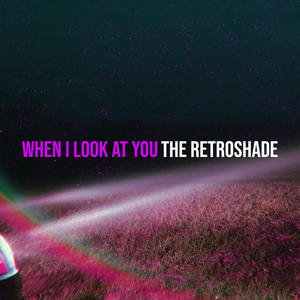 When I Look at You