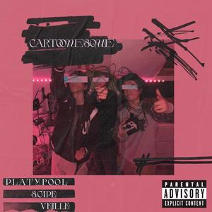 Cartoonesque (feat. s.cape & vEILLE)