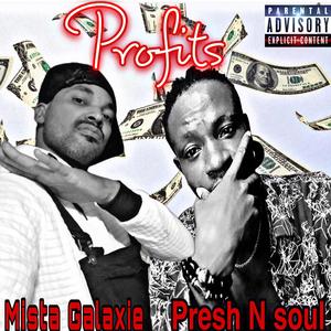 Profits (feat. Presh N' Soul)