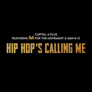 Hip Hop's Calling Me (feat. Dan-e-o & Mz Tulip)