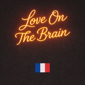 Love On The Brain