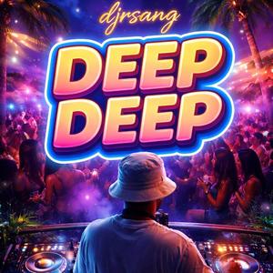 Deep Deep