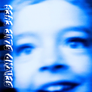 Behind Blue Eyes
