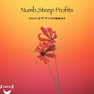 Numb,Steep Profits