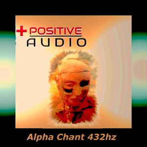 Alpha Chants 432hz