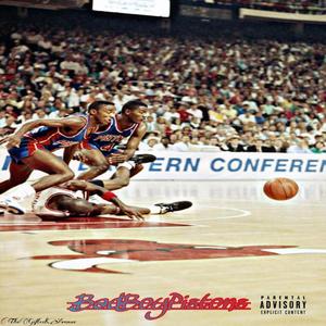 Bad Boy Pistons (feat. AyeJay)