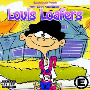 Louis Loafers (feat. Ceaze Da Villain)
