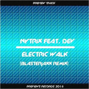 Electric Walk (Blasterjaxx Extended Explicit Remix)