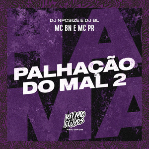 Palhação do Mal 2
