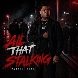 All That Stalking
