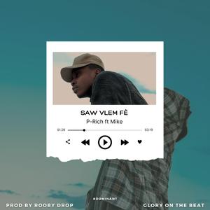 Saw vlem fè (feat. Mike Hurly)