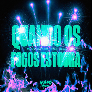 Quando os Fogos Estoura