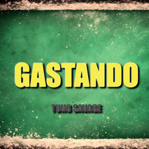 Gastando