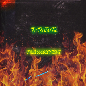 Time (Prod. FlexxxYsaY Beats)