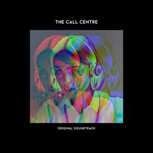 The Call Centre (Original Soundtrack)