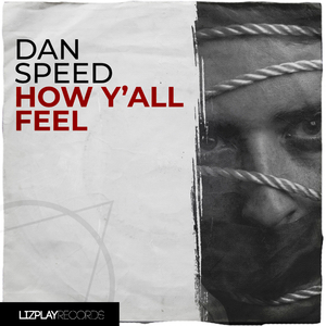 How Y'all Feel (Original Mix)