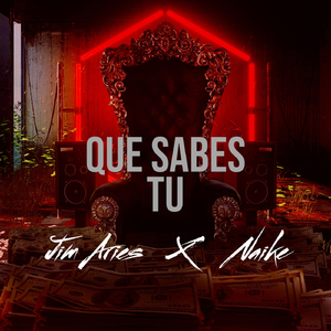 Que Sabes Tu (feat. Naike)