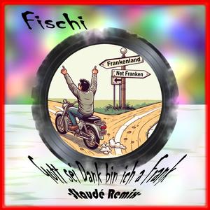 Gott sei Dank bin ich a Frank (Staudé Remix)
