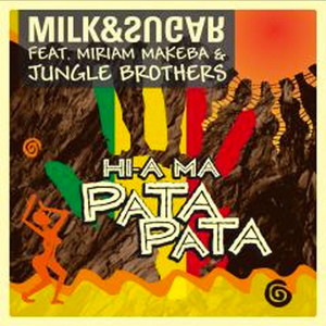 Hi-a Ma (Pata Pata) (Milk & Sugar Extended Mix)