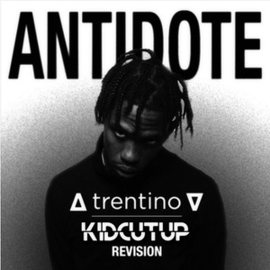 Antidote (∆ trentino ∇ & KidCutUp revision)