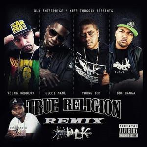 True Religion Remix (feat. Boo Banga, Gucci Mane & Young Boo)
