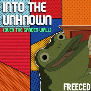 Into the Unknown (Over the Garden Wall)