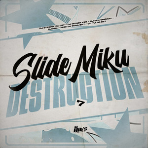 Slide Miku Destruction 7