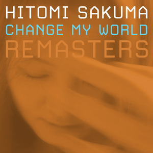 Change My World (Going Mad Mix)