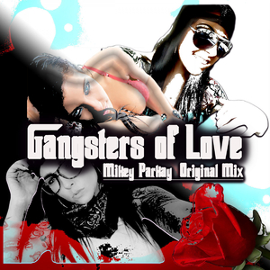 Gangsters Of Love (Original MIx)
