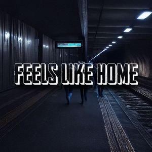 Feels Like Home