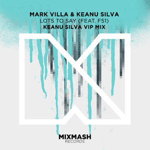 Lots To Say (Keanu Silva VIP Mix) (Original Mix)