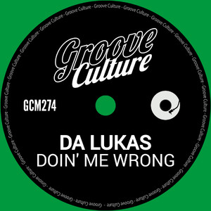 Doin' Me Wrong (Extended Mix)