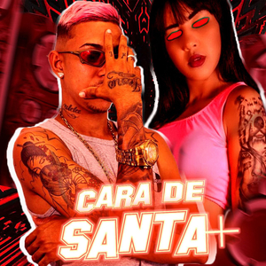 Cara de Santa (feat. Mc India)