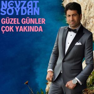 Güzel günler çok yakında