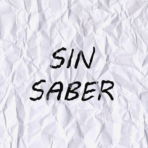 Sin Saber de Ti
