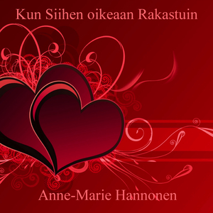 Kun Siihen Oikeaan Rakastuin