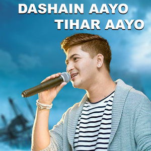 DASHAIN AAYO TIHAR AAYO