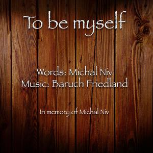 To Be Myself