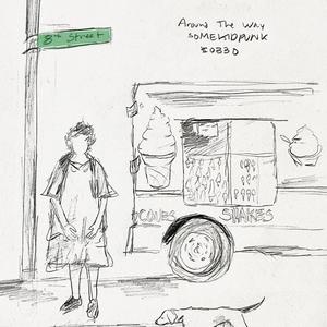 Around The Way (feat. Circa, Chris Canon, BAD ONE & Dylan McLean)