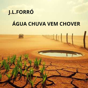 ÁGUA CHUVA VEM CHOVER