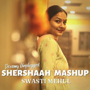 Shershaah Mashup (Dreamy Unplugged)
